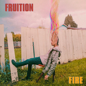 Fruition: Fire