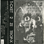 T-Cket 2 Ze Trop-X