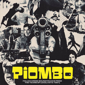 PIOMBO β Italian Crime Soundtracks From The Years Of Lead (1973-1981)