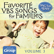 Sing 'Em Again: Favorite Vacation Bible School Songs for Families, Vol. 3