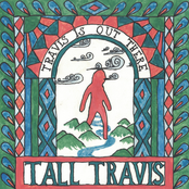 Travis Is Out There