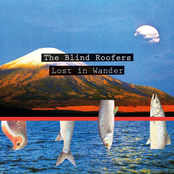 2016 - The Blind Roofers - Lost In Wander (EP)