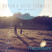 Bryan & Katie Torwalt: Here On Earth