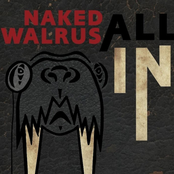 Naked Walrus: All In