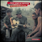...Next Stop Is Vietnam - The War On Record, 1961-2008
