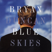 Bryan Duncan: Blue Skies