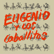Eugenio y Los Caballitos