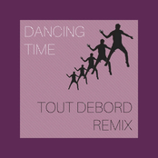 Dancing Time (Tout Debord Remix)
