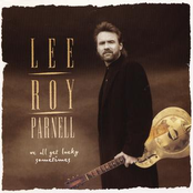 Lee Roy Parnell: We All Get Lucky Sometimes