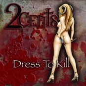 2 Cents: Dress To Kill [Explicit]