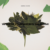 Adria Kain: When Flowers Bloom