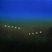 Never Know