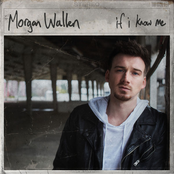 Morgan Wallen: If I Know Me