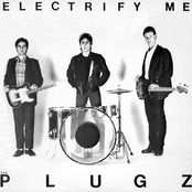Electrify Me by The Plugz