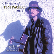 Tom Pacheco: The Best of Tom Pacheco Vol.1-2cd set of 31 songs