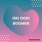 Oki Doki Boomer