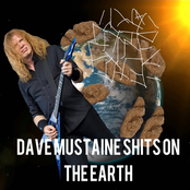 Dave Mustaine Shits On The Earth - Single