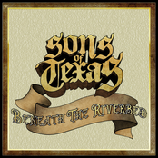 Sons of Texas: Beneath The Riverbed