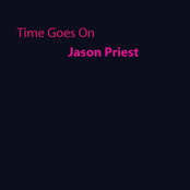 Time Goes On Jason Priest