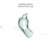 March Of The Lonely by Martin Grech