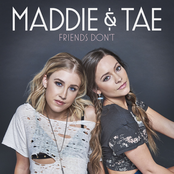 Maddie and Tae: Friends Don't