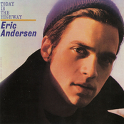 Eric Andersen: Today Is the Highway