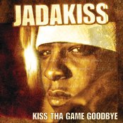 Album cover for Kiss Tha Game Goodbye, by Jadakiss