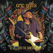 Eric Gales: Good for Sumthin'