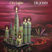 City Lights by Dr. John