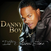 Danny Boy: It's About Time