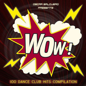 Oscar Salguero Presents WOW! [100 Dance Club Hits]