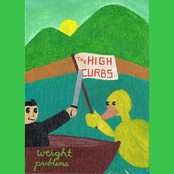 The High Curbs: Weight Problems