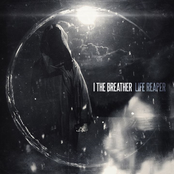 I The Breather: Life Reaper