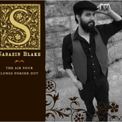 Robert Sarazin Blake: The Air Your Lungs Forced Out