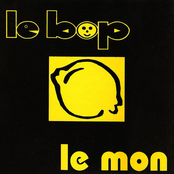 Le Bop, Le Mon