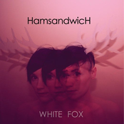 White Fox by Ham Sandwich