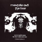 Mentallo And The Fixer: Commandments For The Molecular Age - Radio EP
