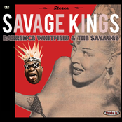 Barrence Whitfield And The Savages: Savage Kings