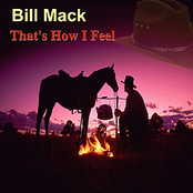 Bill Mack: That's How I Feel