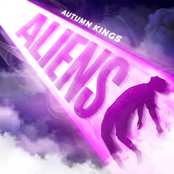 Autumn Kings: ALIENS!