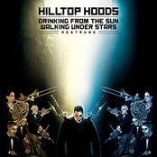 Hilltop Hoods: Drinking From The Sun, Walking Under Stars Restrung