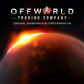 Christopher Tin: Offworld Trading Company (Original Video Game Score)