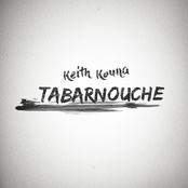 Keith Kouna: Tabarnouche
