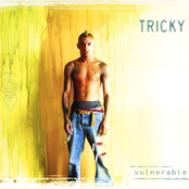 Tricky: Vulnerable