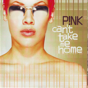 Pink: Can't Take Me Home