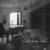 Nick Leng: Lonely Shade of Blue