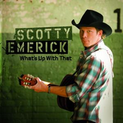Scotty Emerick: What's Up With That