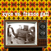 xyce vs. france gall