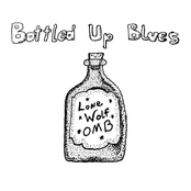 Bottled Up Blues