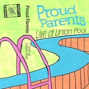 Proud Parents - Live at Union Pool